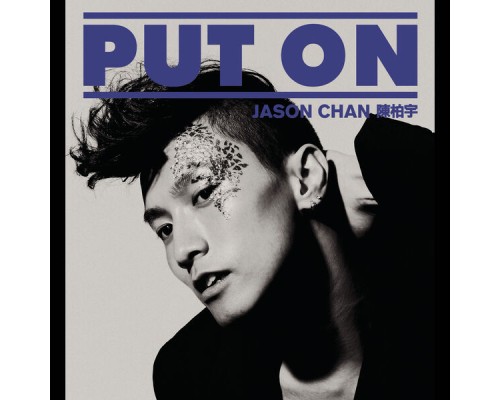 Jason Chan - PUT ON