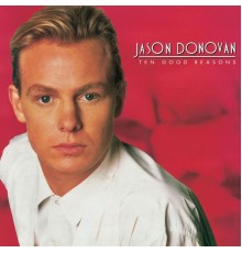 Jason Donovan - Ten Good Reasons