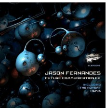 Jason Fernandes - Future Communication EP