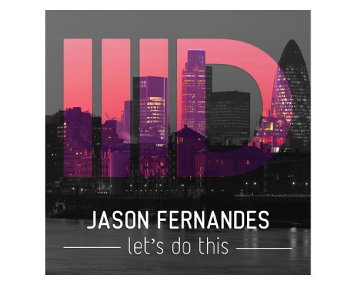 Jason Fernandes - Let's Do This