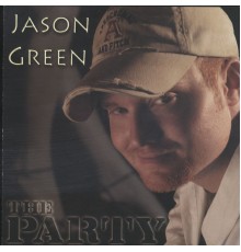 Jason Green - The Party