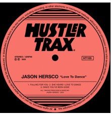 Jason Hersco - Love To Dance