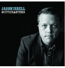 Jason Isbell - Southeastern