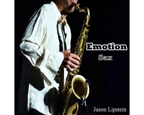 Jason Lipstein - Emotion Sax