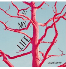 Jason Lumen - In My Life