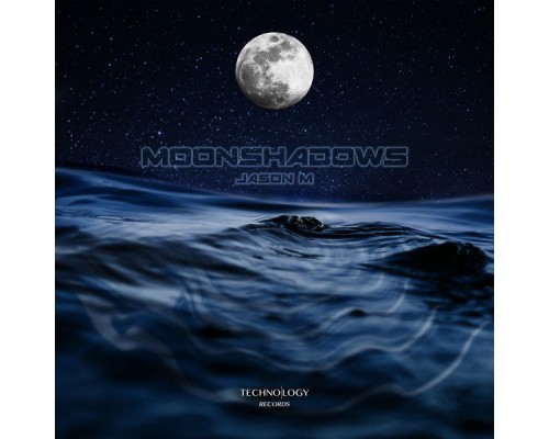 Jason M - Moonshadows