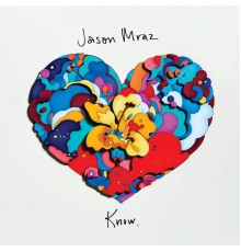 Jason Mraz - Know.