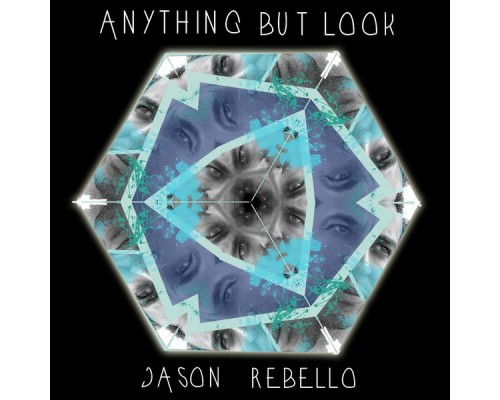 Jason Rebello - Anything But Look