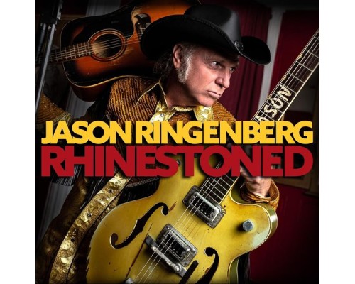 Jason Ringenberg - Rhinestoned