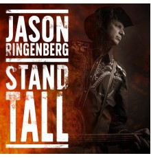 Jason Ringenberg - Stand Tall