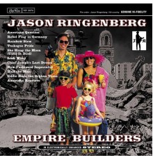 Jason Ringenberg - Empire Builders