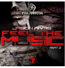 Jason Rivas - Feel the Music