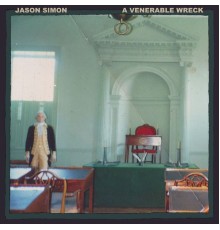 Jason Simon - A Venerable Wreck