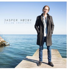 Jasper Høiby - Fellow Creatures