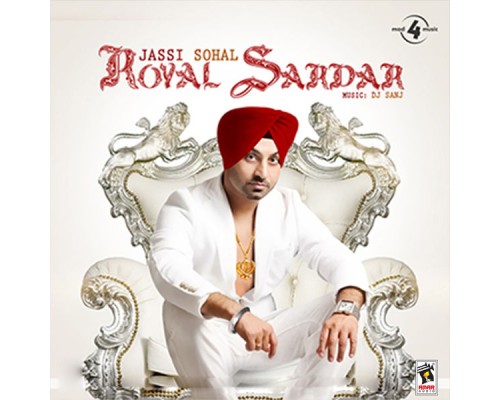 Jassi Sohal - Royal Sardar