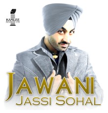 Jassi Sohal - Jawani