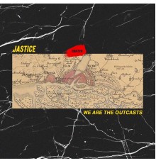 Jastice - We Are The Outcasts