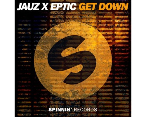 Jauz x Eptic - Get Down