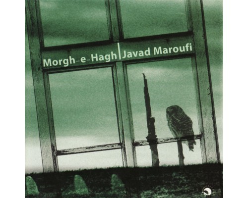 Javad Maroufi - Morghe Hagh