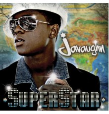 Javaughn - SuperStar (Album Version)