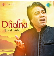 Javed Bashir - Dholna