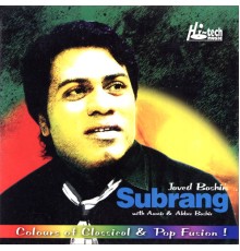 Javed Bashir - Subrang