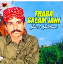 Javed Jakhrani - Thara Salam Jani