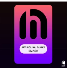 Javi Colina, Quoxx - Smash