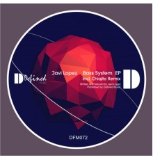 Javi Lopez - Bass System EP