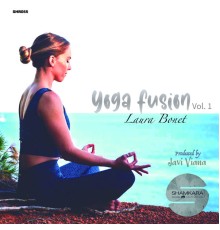 Javi Viana - Yoga Fusion, Vol. 1 Laura Bonet (Original Mix)