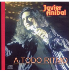 Javier Anibal - A Todo Ritmo