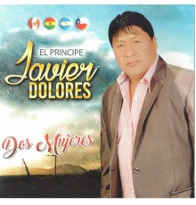 Javier Dolores - Dos Mujeres