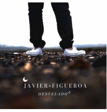 Javier Figueroa - Desvelado