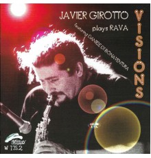 Javier Girotto - Visions