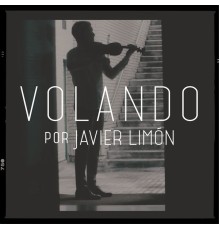 Javier Limon - Volando