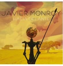 Javier Monroy - Hacia Delante