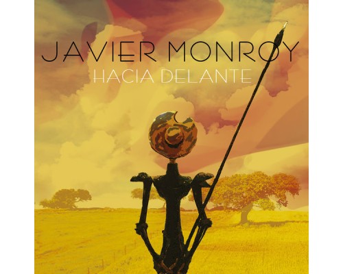 Javier Monroy - Hacia Delante