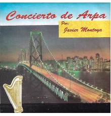 Javier Montoya - Concierto de Arpa