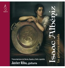 Javier Riba - Albéniz: La Guitarra Soñada