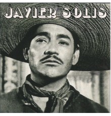 Javier Solis - Javier Solís