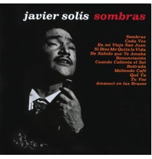 Javier Solis - Sombras