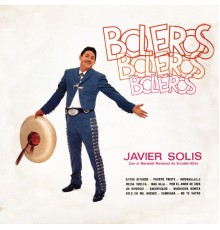 Javier Solis - Boleros-Boleros-Bole