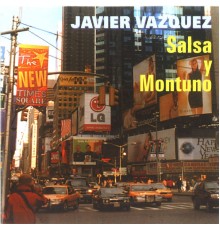 Javier Vazquez - Salsa y Montuno