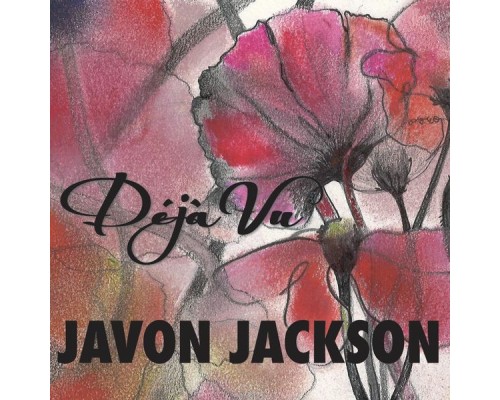 Javon Jackson - Déjà Vu