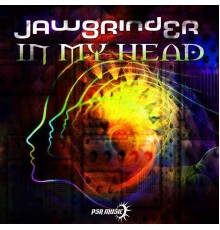 Jawgrinder - In My Head