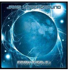 Jaws Undergound - Frontier(s)