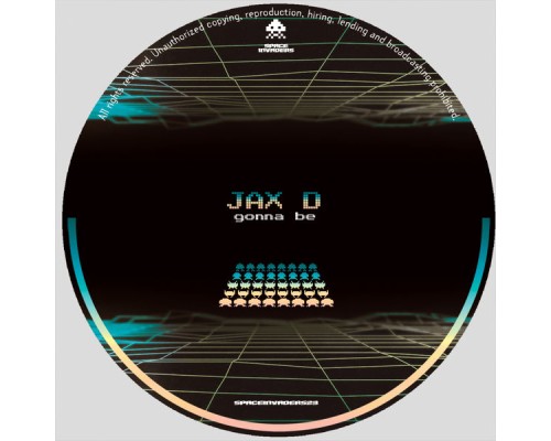 Jax D - Gonna Be