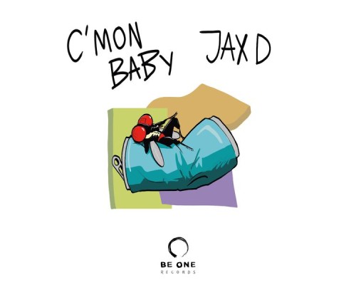 Jax D - C'mon Baby