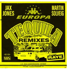 Jax Jones - Tequila (Remixes)