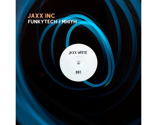 Jaxx Inc. - Funkytech/Mhiyh